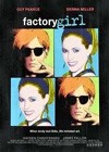 Factory Girl (2006)5.jpg